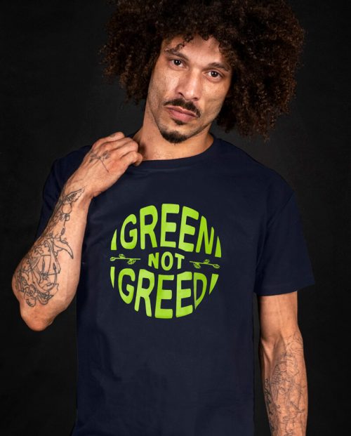 Green Not Greed T-shirt