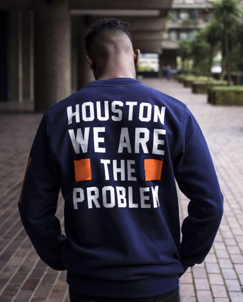 Houston We Are the Problem T-shirt