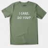 I care. Do you? Charity Fundraiser T-shirt
