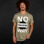 No Fracking Way T-shirt