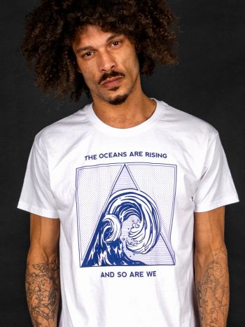 oceans are rising so are we t-shirt activism merch uk
