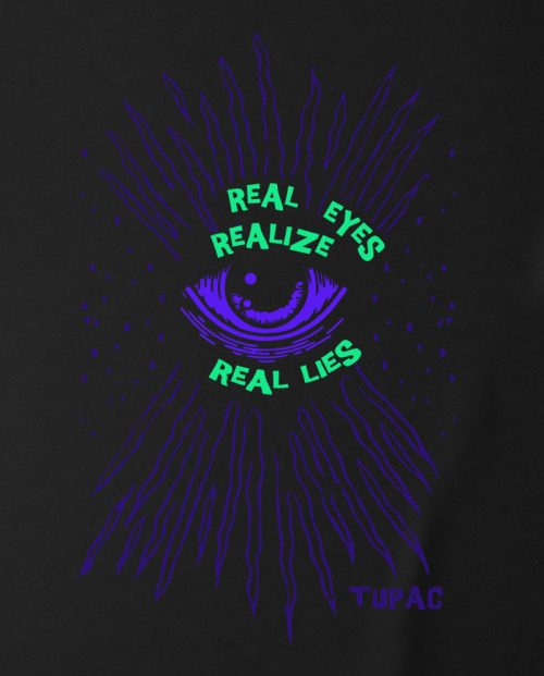 Real Eyes Realize Real Lies T-shirt