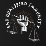 End Qualified Immunity T-shirt