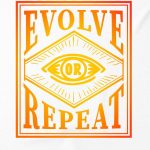 Evolve or Repeat T-shirt
