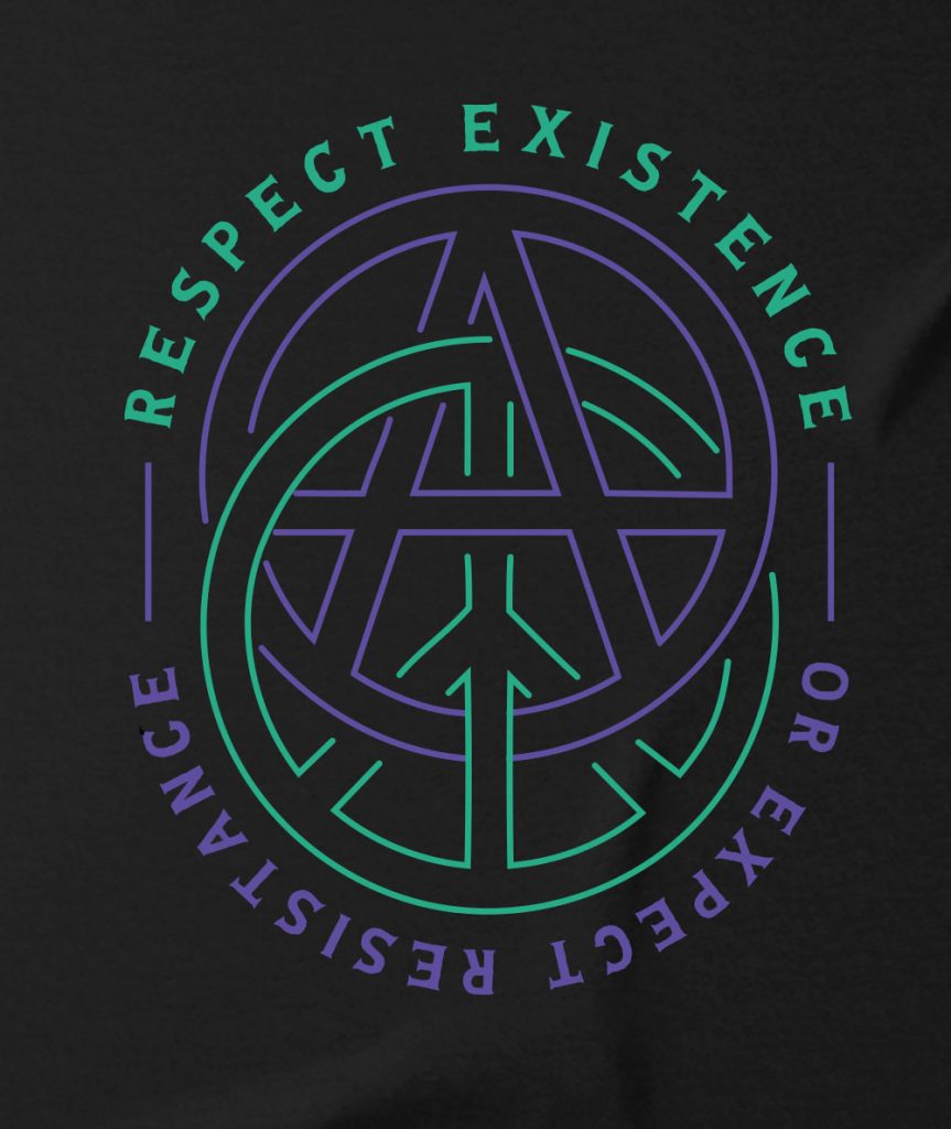 respect existence or expect resistance t-shirt anarchy peace