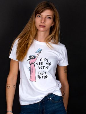suffragette t-shirt they see me votin they hatin