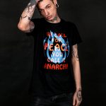 We Call For Peace You Call It Anarchy T-shirt
