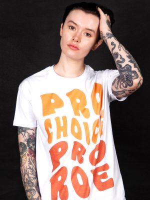 pro choice pro roe womens rights t-shirt