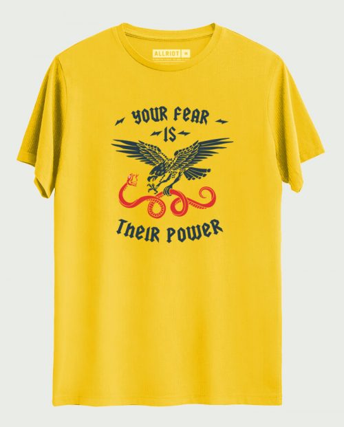 Your Fear is Their Power T-shirt