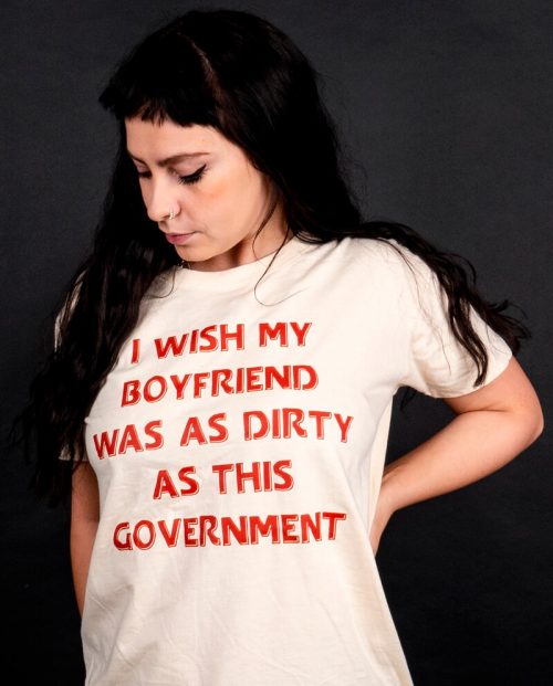 I Wish My Boyfriend Was As Dirty As This Government T-shirt