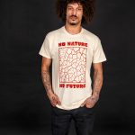 No Nature No Future T-shirt