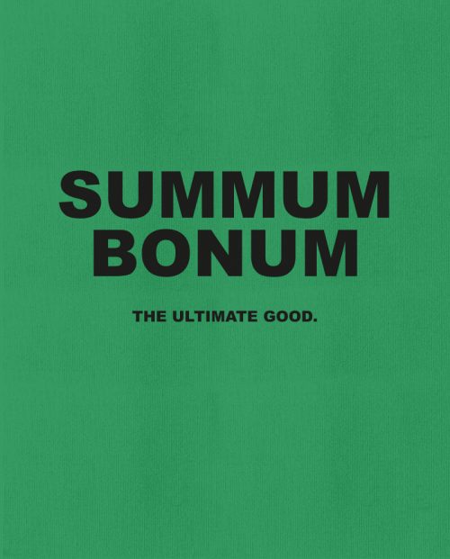 Summum bonum - the ultimate good t-shirt