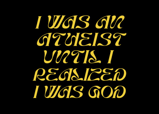 i was atheist until realised i was god
