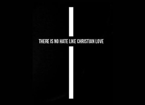 no hate like christian love