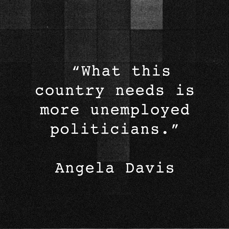 Angela Davis Quote on Politicians