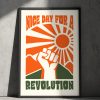 Nice Day For A Revolution Poster