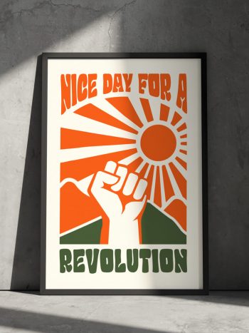 nice day for a revolution poster political