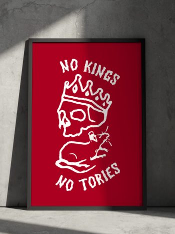 no kings no tories poster red