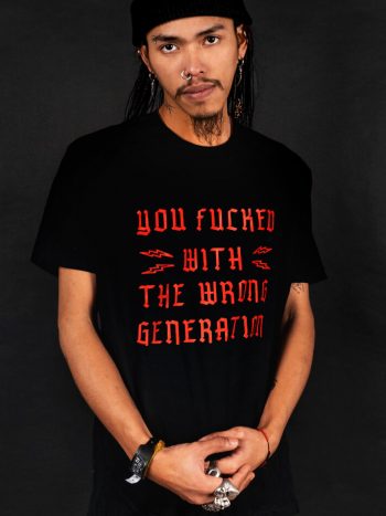 protest t-shirt you messed with wrong generation