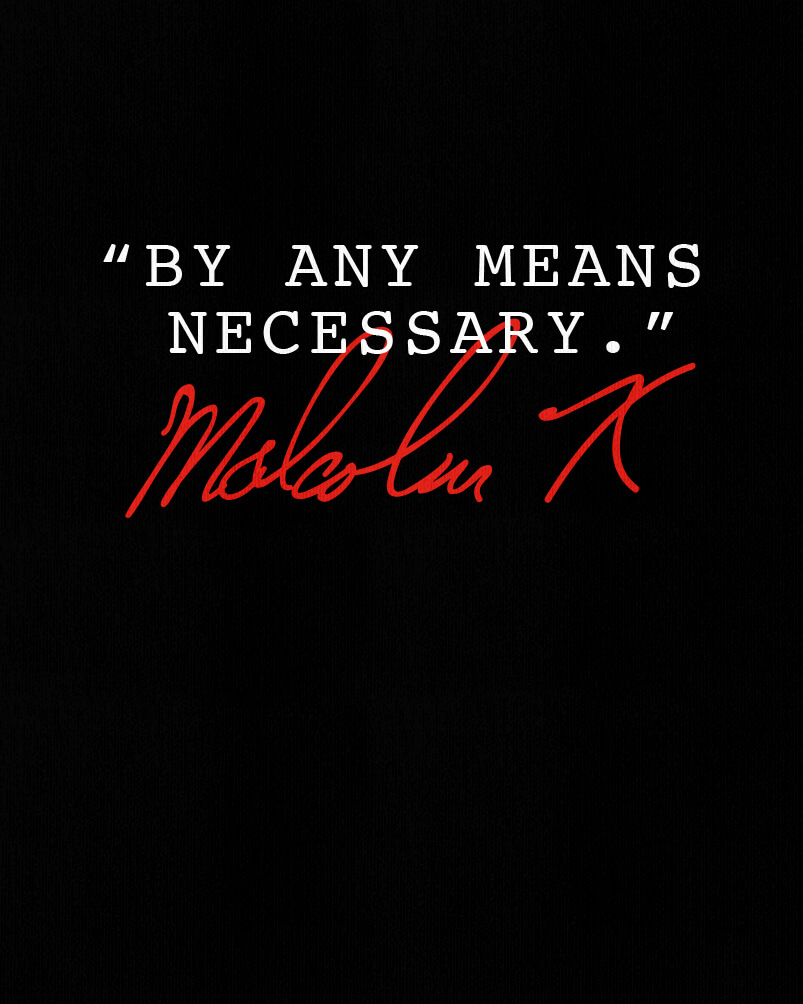 by any means necessary t shirt malcolmx