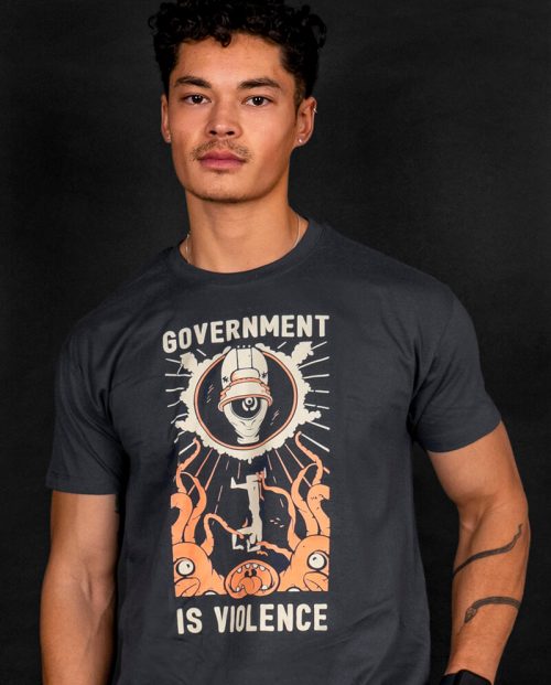 Government Is Violence T-shirt