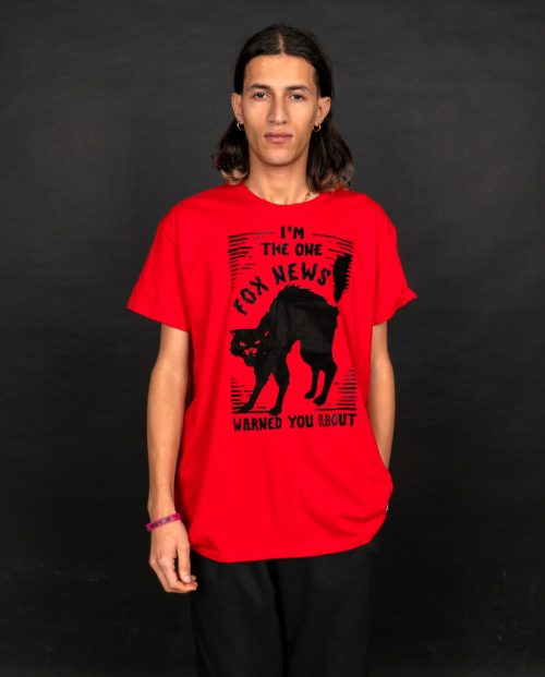 I’m the one fox news warned you about t-shirt