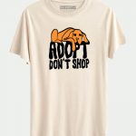 Adopt, Don’t Shop T-shirt