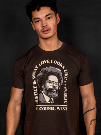 dr cornel west t-shirt justice love public